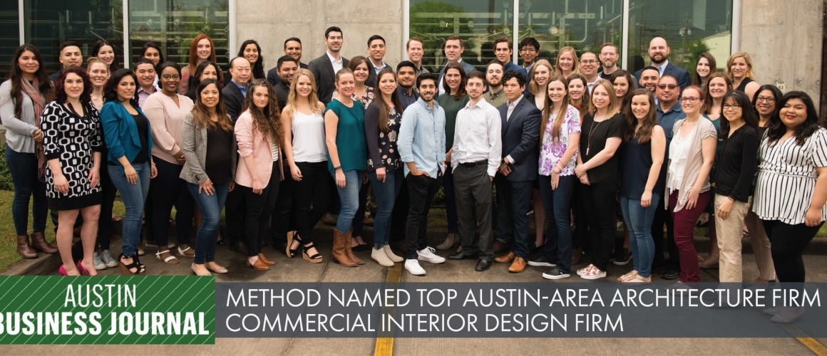 Method Architecture Named Top Austin-Area Architecture Firm and Commercial Interior Design Firm
